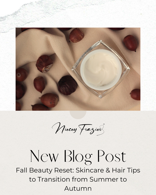 Fall Beauty Reset: Skincare & Hair Tips to Transition from Summer to Autumn