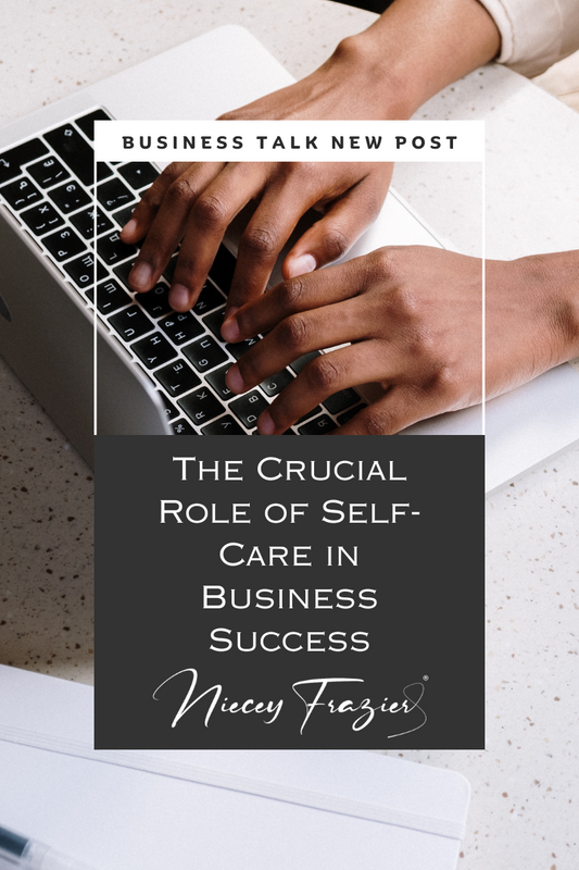 The Crucial Role of Self-Care in Business Success